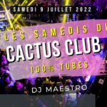 Les samedis du Cactus Club – 100% Tubes – Dj Maestro